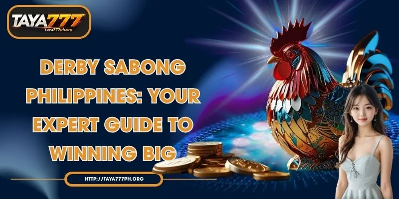 Derby Sabong Philippines: Your Expert Guide to Winning Big